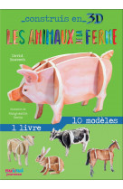 Construis en 3d - les animaux de la ferme