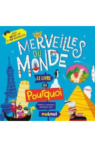 Merveilles du monde - le livre des pourquoi