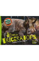 Je suis un triceratops - l-enfance d-un petit dinosaure