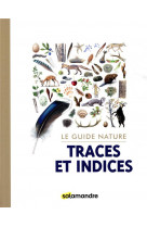 Le guide nature traces et indices