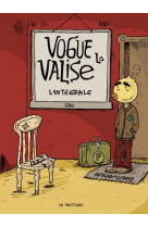 Vogue la valise (integrale)