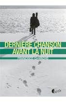 Derniere chanson avant la nuit