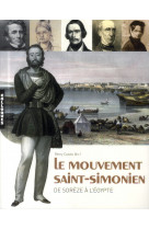 Mouvement saint-simonien de soreze a l-egyp te