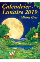 Calendrier lunaire 2019 de michel gros