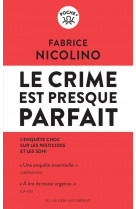 Le crime est presque parfait - l-enquete choc sur les pesticides et le sdhi