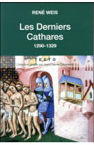 Les derniers cathares - 1290-1329