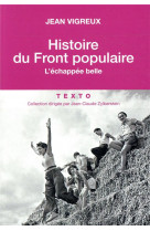 Histoire du front populaire - l-echappee belle