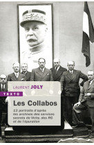 Les collabos - treize portraits d-apres les archives des services secrets de vichy des rg