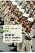 Histoire de la legion - de 1831 a nos jours