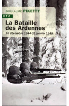 La bataille des ardennes - 16 decembre 1944 - 31 janvier 1945