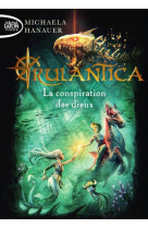 Rulantica - tome 2 la conspiration des dieux