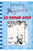 Journal d-un degonfle - tome 15 - le grand bain - journal d-un degonfle, tome 15