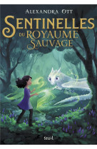 Sentinelles du royaume sauvage - sentinelles du royaume sauvage, tome 1