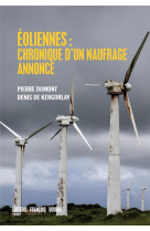 Eoliennes : chronique d-un naufrage annonce