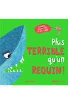 Plus terrible qu-un requin !