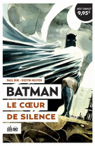 Le meilleur de batman - batman le coeur de silence