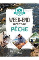 Micro-aventure : week-end aventure peche