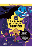 Ma chasse au tresor : la cabane de la sorciere