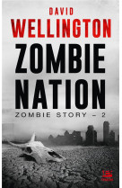 Zombie story, t2 : zombie nation