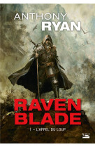 Raven blade, t1 : l-appel du loup