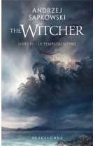 Sorceleur (witcher)  poche - sorceleur (witcher) - poche , t4 : le temps du mepris