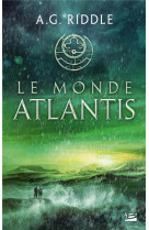 La trilogie atlantis, t3 : le monde atlantis