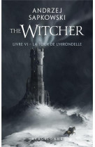 Sorceleur (witcher)  poche - sorceleur (witcher) - poche , t6 : la tour de l-hirondelle