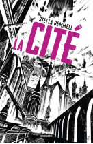 La cite, t1 : la cite