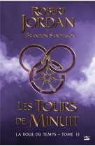 La roue du temps, t13 : les tours de minuit