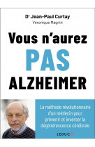 Vous n aurez pas alzheimer