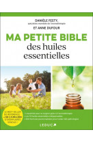 Ma petite bible des huiles essentielles