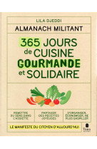 Almanach militant - 365 jours de cuisine gourmande et solidaire