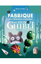 Diy ghibli - fabrique tes creations inspirees du studio ghibli