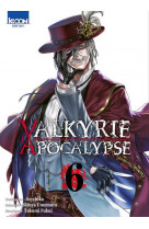 Valkyrie apocalypse t06 - vol06