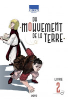 Du mouvement de la terre t02