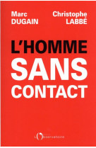 L'homme sans contact