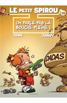 Le petit spirou - tome 19 - on parle pas la bouche pleine !