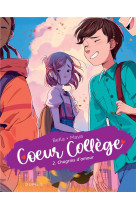 Coeur college - tome 2 - chagrins d-amour