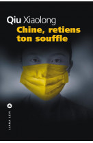 Chine, retiens ton souffle