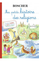 Ma petite histoire des religions