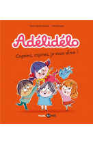 Adelidelo, tome 05 - copains, copines, je vous aime !