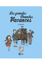 Les grandes grandes vacances, tome 02 - le secret