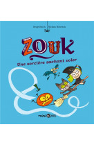 Zouk, tome 20 - une sorciere sachant voler