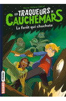 Les traqueurs de cauchemars, tome 01 - la foret qui chuchote