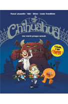 Chihuahua, tome 01 - une rentree presque normale