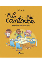 La cantoche, tome 06 - les pieds dans le plat