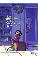 Les sorcieres de brooklyn, tome 01