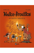 Malice et brouillon, tome 03 - petits artistes prehistoriques