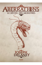 Aberrations, tome 01 - le reveil des monstres