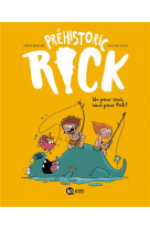 Prehistoric rick, tome 02 - prehistoric rick t02 (kids) - un pour tous, tous pour rick !